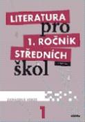 Kniha: Literatura pro 1. ročník středních škol - Zkrácená verze - Renata Bláhová; Ivana Dorovská