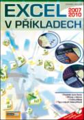 Kniha: Excel v příkladech 2010 + CD - 2007, 2010 - Zdeněk Matúš