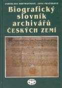 Kniha: Biiografický slovník archivářů - českých zemí - Jilliane Hoffman