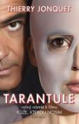 Kniha: Tarantule - Thierry Jonquet