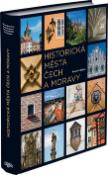 Kniha: Historická města Čech a Moravy - Petr Bažant; Petr Freiwillig; Marie Homolová