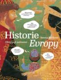 Kniha: Historie Evropy Obrazové putování - Obrazové putování - Renáta Fučíková, Daniela Krolupperová