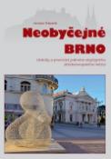 Kniha: Neobyčejné Brno - Jaroslav Štěpaník