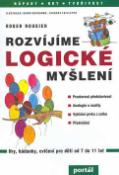 Kniha: Rozvíjíme logické myšlení - Nápady, hry, tvořivost - Roger Rougier