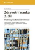 Kniha: Zdravotní nauka 2.díl - Učebnice pro obor sociální činnost - Iva Nováková