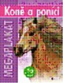 Kniha: Koně a poníci - Megaplakát a 50 samolepek