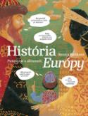 Kniha: História Európy - Putovanie v obrazovch - Renáta Fučíková