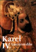 Kniha: Karel IV. Literární dílo -  Karel IV.