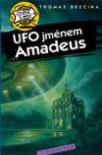 Kniha: UFO jménem Amadeus - Petr Urban, Thomas C. Brezina