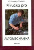 Kniha: Příručka pro automechanika - Rolf Gscheidle