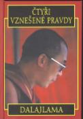 Kniha: Čtyři vznešené pravdy - Základy buddhistického učení - Jeho Svätosť XIV. Dalajlama