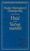 Kniha: Hráč, Večný manžel - Fiodor Michajlovič Dostojevskij