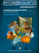 Kniha: Atlas školství 2006/2007 Ústecký kraj - Přehled středních škol a vybraných školských zařízení