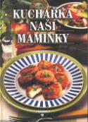 Kniha: Kuchařka naší maminky - Ivan Drobný