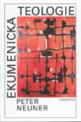 Kniha: Ekumenická teologie - Peter Neuner