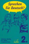 Kniha: Sprechen Sie Deutsch? 2. B1 - Učebnice němčiny pro střední a jazykové školy - Doris Dusilová, Richard Fischer, Vladimíra Kolocová, Lucie Brožíková