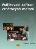 Kniha: Vstřikovací zařízení vznětových motorů - Vladimír Motejl