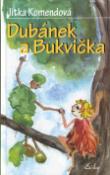 Kniha: Dubánek a Bukvička - Jitka Komendová