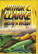 Kniha: Město a hvězdy - Arthur C. Clarke