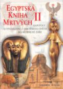 Kniha: Egyptská kniha mrtvých II. - Kapitoly o vych.z hmot.světa.. - Jaromír Kozák