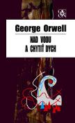 Kniha: Nad vodu a chytiť dych - George Orwell