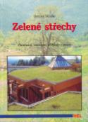 Kniha: Zelené střechy - Plánování, realizace, příklady - Gernot Minke