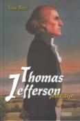 Kniha: Thomas Jefferson ještě žije - Ivan Brož