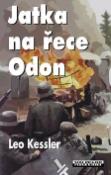Kniha: Jatka na řece Odon - Leo Kessler