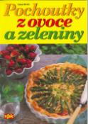 Kniha: Pochoutky z ovoce a zeleniny - Oldřich Dufek