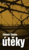 Kniha: Útěky - Zdenek J. Slouka