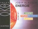 Kniha: Energie - Ve vesmíru a ve službách lidí - Petr Urban, Josip Kleczek