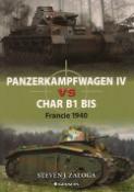 Kniha: Panzerkampfwagen IV vs Char B1 bis - Steven J. Zaloga