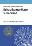 Kniha: Etika a komunikace v medicíně - Radek Ptáček; Petr Bartůněk