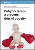 Kniha: Pohyb v terapii a prevenci dětské obezity - Dalibor Pastucha
