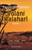 Kniha: Volání Kalahari - Patricia Mennenová