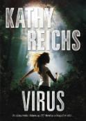 Kniha: Virus - Nebezpečný případ neteře sběratelky kostí - Kathy Reichs