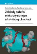 Kniha: Základy srdeční elektrofyziologie - Martin Eisenberger