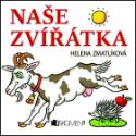 Kniha: Zvířátka Naše zvířátka - Helena Zmatlíková