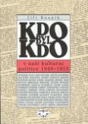 Kniha: Kdo byl kdo v naší kulturní politice - 1948-1953 - Jiří Knapík