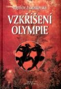 Kniha: Vzkříšení Olympie - Vojtěch Zamarovský