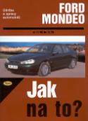 Kniha: Ford Mondeo od 11/92 do 11/00 - Údržba a opravy automobilů č. 29 - Hans-Rüdiger Etzold