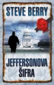 Kniha: Jeffersonova šifra - Steve Berry