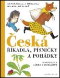 Kniha: Česká říkadla, písničky a pohádky - Milada Motlová