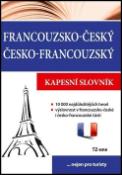 Kniha: Francouzsko - český Česko - francouzský kapesní slovník - ...nejen pro turisty