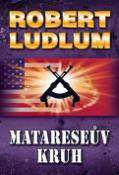 Kniha: Matareseův kruh - Robert Ludlum