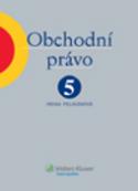 Kniha: Obchodní právo 5. díl - Odpovědnost (s přihlédnutím k návrhu nového občanského zákoníku) - Irena Pelikánová