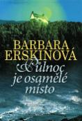 Kniha: Půlnoc je osamělé místo - Barbara Erskinová