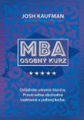 Kniha: Osobný kurz MBA - Ovládnite umenie biznisu. Prvotriedne obchodné vzdelanie v jedinej knihe. - Josh Kaufman
