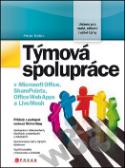 Kniha: Týmová spolupráce - s Microsoft Office, SharePointu, Office Web Apps a Live Mesh - Peter Belko