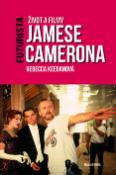 Kniha: Futurista - Život a filmy Jamese Camerona - Claire Keeganová